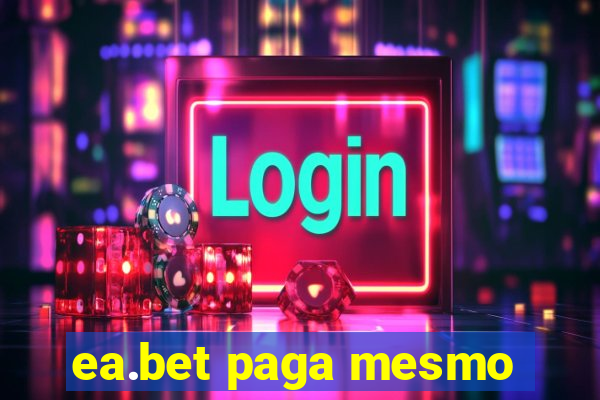 ea.bet paga mesmo